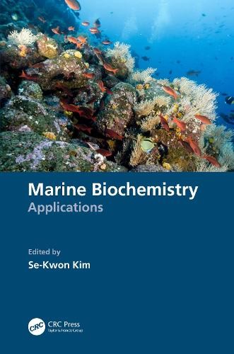 Marine Biochemistry by Se-Kwon Kim - 9781032302140