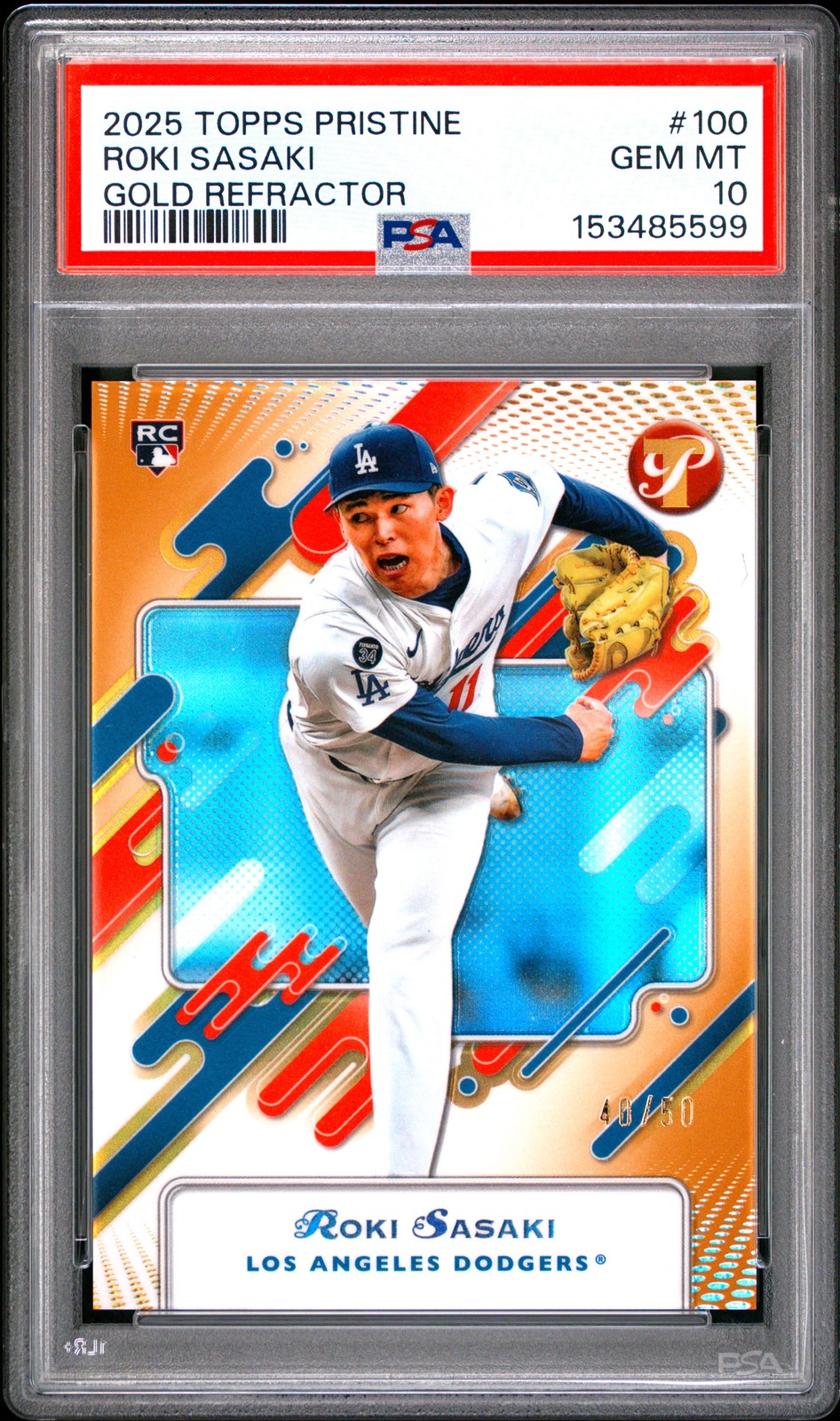 2025 TOPPS PRISTINE GOLD REFRACTOR #100 ROKI SASAKI ROOKIE RC /50 PSA 10