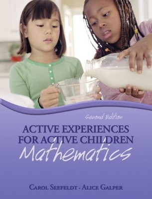 Active Experiences for Active Children : Mathematics Perfect