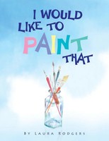 I Would Like To Paint That Laura Rodgers Taschenbuch Kartoniert / Broschiert