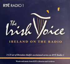 Brendan Balfe - The Irish Voice - Ireland on Radio - 3 CD Set RTE Radio 1 Series