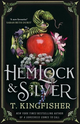 Hemlock & Silver T. Kingfisher Taschenbuch 360 S. Englisch 2025 Pan Macmillan