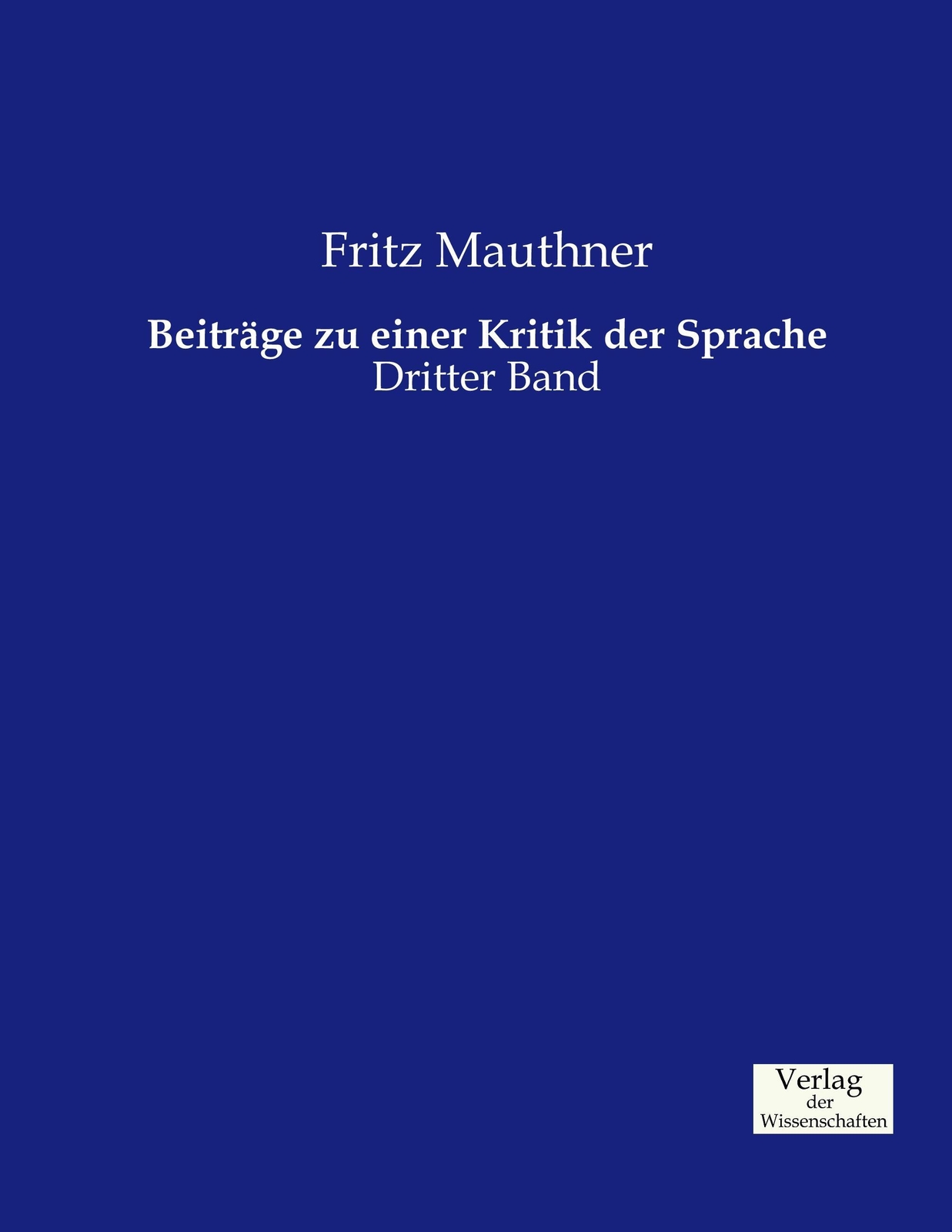 Thumbnail - Fritz Mauthner | Beiträge Zu Einer Kritik Der Sprache | Taschenbuch |