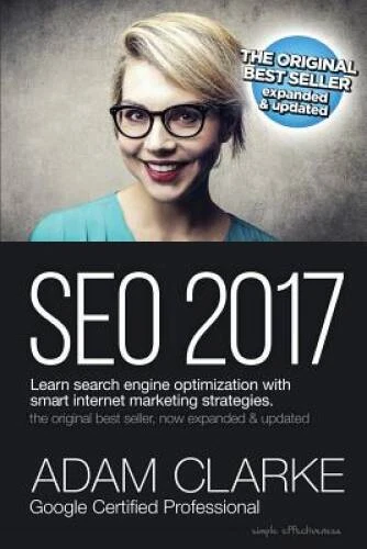 SEO 2017 Learn Search Engine Optimization With Smart Internet Marketing S - GOOD