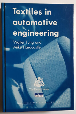 Textiles in Automotive Engineering, Walter Fung & Mike Hardcastle