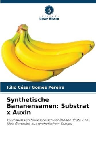J�lio C�sar Gomes Pereira Synthetische Bananensamen (Tascabile)