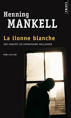 La lionne blanche: Une enquête de Wallander Buch Editions du Seuil