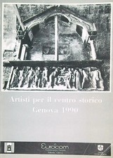 KÜNSTLER FÜR DIE HISTORIE. GENUA 1990 AA.VV. EURACOM 1990 \ BROSCHÜRE