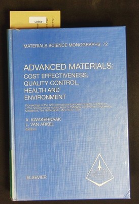 Advanced materials. Cost effectiveness, quality control, health and environment;