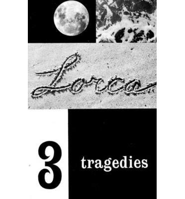 [(Three Tragedies: Blood Wedding, Yerma, Bernarda Alba)] [Author: Federico G...