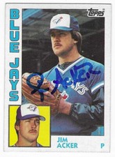 JIM ACKER 1984 TOPPS AUTOGRAPHED SIGNED # 359 TORONTO BLUE JAYS