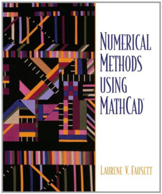 Numerical Methods Using MathCAD Hardcover Laurene V. Fausett