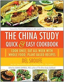 The China Study Quick  Easy Cookbook: Cook Once, Eat Al... | Buch | Zustand gut