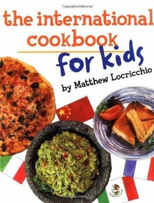 The International Cookbook for - Hardcover, by Locricchio Matthew - Very Good