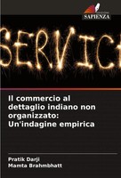 Pratik Darji (U. A.) | Il Commercio Al Dettaglio Indiano Non Organizzato:...