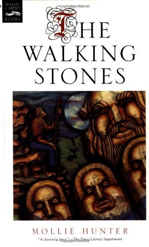 THE WALKING STONES By Mollie Hunter *Excellent Condition*