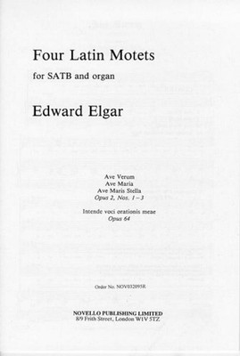 Elgar, Edward - 4 Latin Motets - for mixed chorus and organ