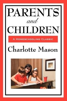 Parents And Children: Volume II of ..., Mason, Charlott