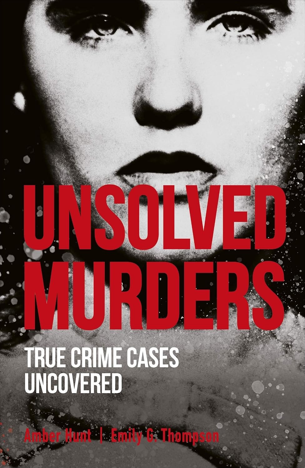 Unsolved Murders (True Crime Uncovered) - Image 8