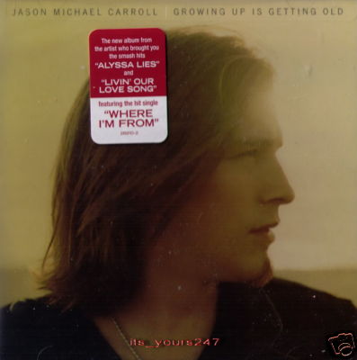Jason Michael Carroll: Growing Up Is Getting Old | CD