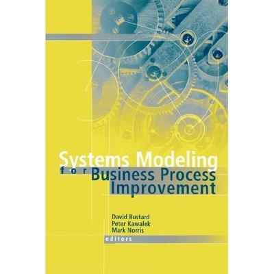 Computing Library: Systems Modeling for Business Process Improvement by Peter...