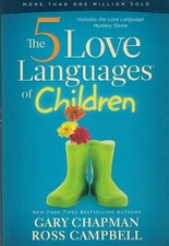 The 5 Love Languages of Children by Gary Chapman, and Ross Campbell Book The