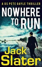 Nowhere to Run, Jack Slater,  Paperback