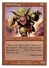 7th Edition #224 Trained Orgg a