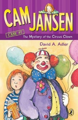 Cam Jansen: the Mystery of the Circus Clown #7 by David A. Adler (English) Paper