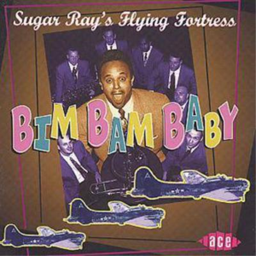 Sugar Ray's Flying Fortress Bim Bam Baby (CD) Album