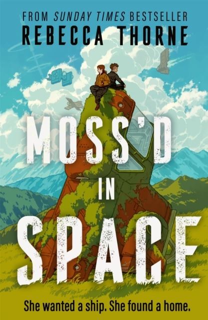 Moss'd In Space by Rebecca Thorne Hardback