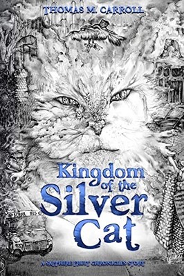 Kingdom of the Silver Cat: 1 (The S..., Carroll, Thomas