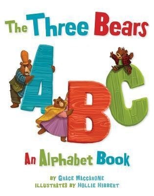 The Three Bears Abc an Alphabet Book by , Good Book