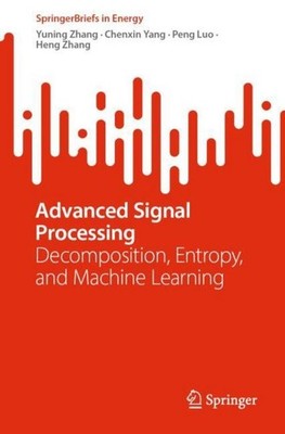 Advanced Signal Processing Yuning Zhang