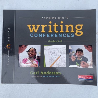 Writing Conferences Grades K-8, Paperback by Anderson, Carl, Like New Used, F...