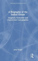 A Biography Of The Indian Ocean | Jacky Kosgei | Buch | Englisch | 2026