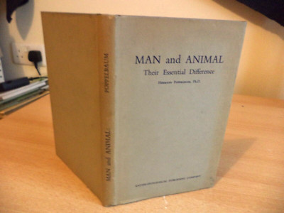 MAN & ANIMAL THEIR ESSENTIAL DIFF hermann poppelbaum OLD APC ANTHROPOLOGY BOOK