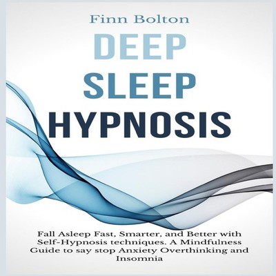 Deep Sleep Hypnosis Fall Asleep Fast Smarter And Better With Self