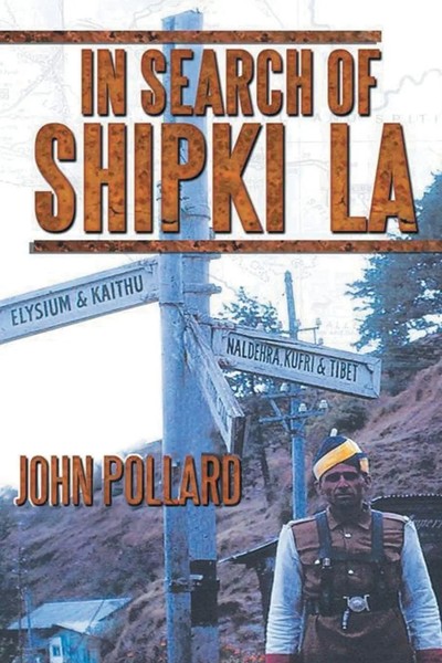 In Search Of Shipki La | John Pollard | Taschenbuch | Englisch | 2023-image
