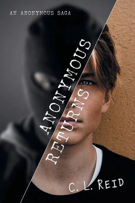 Anonymous Returns C. L. Reid Taschenbuch Englisch 2024 Xlibris AU