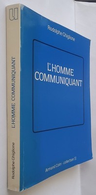 RODOLPHE GHIGLIONE L'HOMME COMMUNICANT EO 1986 VERLAG ARMAND COLIN