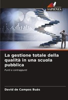 David De Campos BuáS | La Gestione Totale Della Qualità In Una Scuola Pubblica