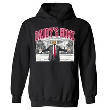 President Donald Trump Daddys Home Red 2025 Hoodie Authentic MAGA 47th President
