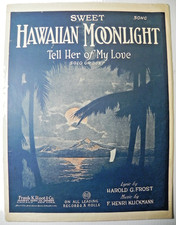 1918 Sweet Hawaiian Moonlight (Dille il mio amore) spartiti d'epoca