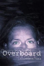 Overboard - Hardcover By Fama, Elizabeth - GOOD