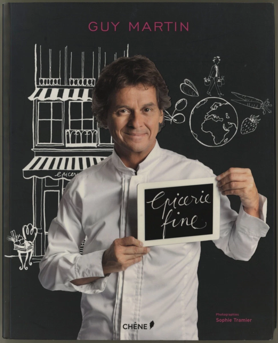 French Language Cookbook Guy Martin LE EPICERIE Le Grand Vefour