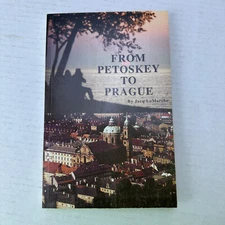 From Petoskey to Prague Jacq LaMarche SC 2000 Duane First Printing Point Net Pub