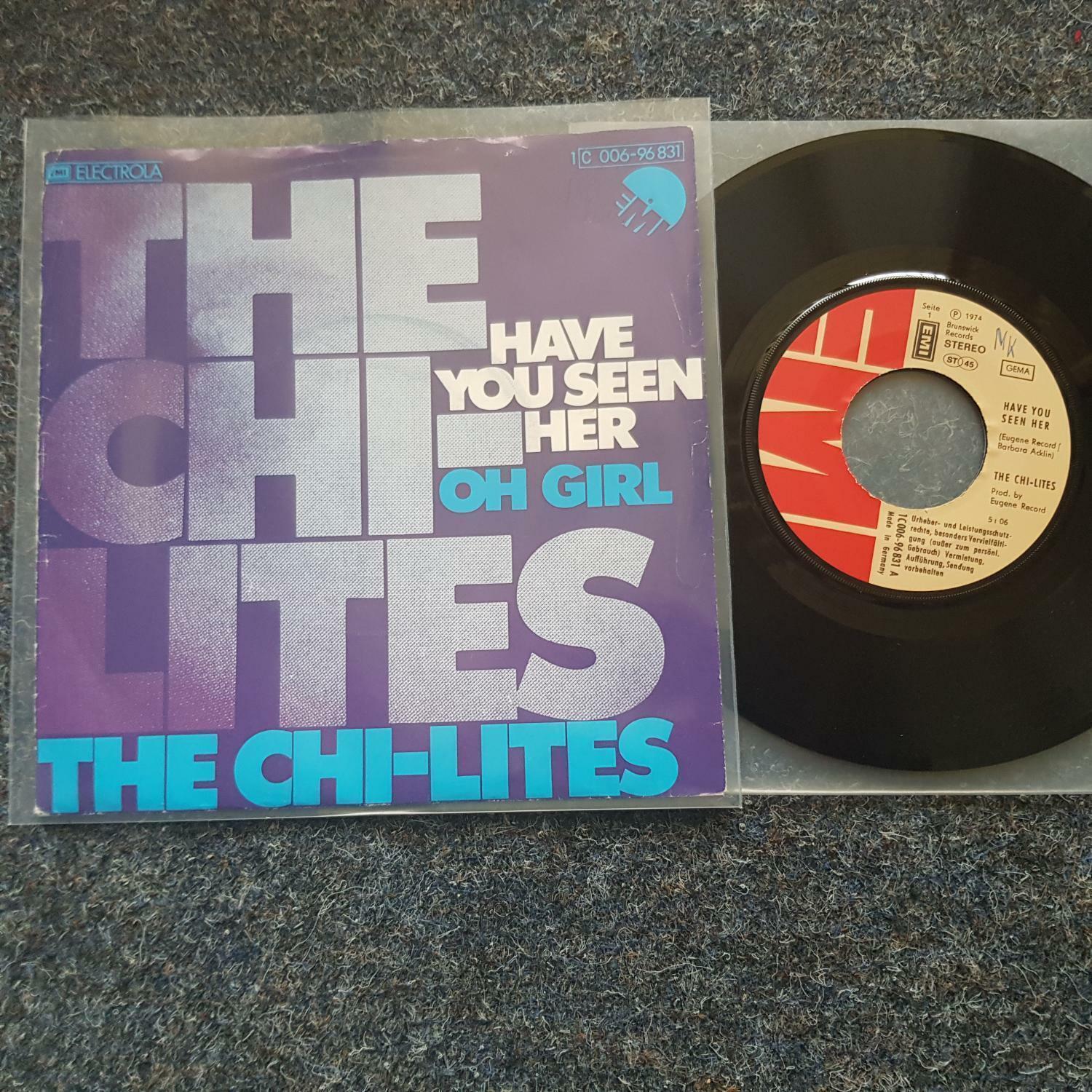 7"" Single Vinyl The Chi-Lites - Have you seen her GERMANY
