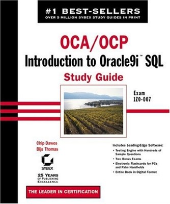 OCA/OCP - Introduction to Oracle9i SQL Study Guide : Exam 1Z0-007
