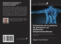 EvaluacióN De La Postura De Personas Con DisfuncióN Temporomandibular Wagner Ces